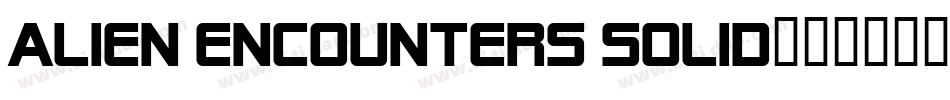 Alien Encounters Solid字体转换